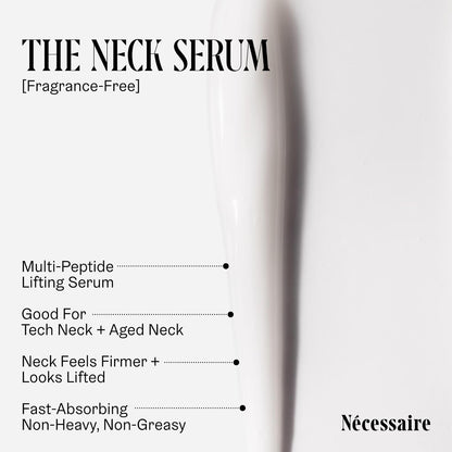 Nécessaire The Neck Serum. Fragrance-Free. 5 Peptides for Tech + Aged Neck. Skin Feels Firm, Looks Lifted. Hypoallergenic. Dermatologist-Tested. 50 ml