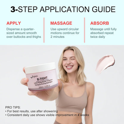 B-TIGHT Body Cream, 200ml Leave-On Booty Enhancing Mask, Firming & Moisturizing Cream, Leave-On Cellulite Mask - Improves Skin Tightness in Buttock Area, Lift sagging skin - 6.76 oz