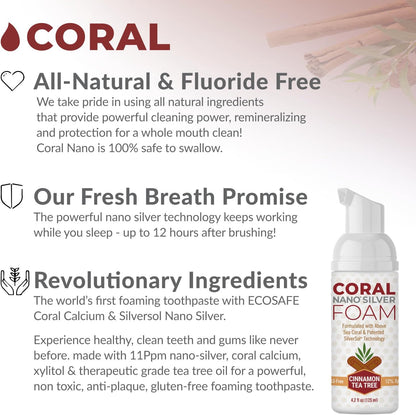 Coral Nano Silver Foaming Cinamon Tea Tree Toothpaste, Natural Fluoride Free Toothpaste, SLS and Glycerin Free - 4 Ounce