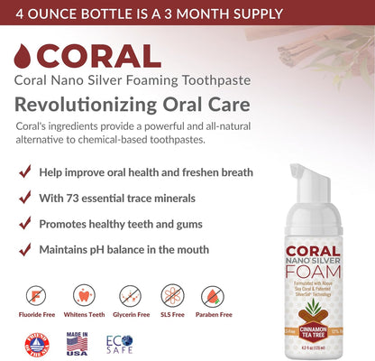 Coral Nano Silver Foaming Cinamon Tea Tree Toothpaste, Natural Fluoride Free Toothpaste, SLS and Glycerin Free - 4 Ounce