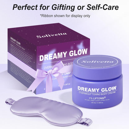 Dreamy Glow Overnight Toning Whip Cream – Anti Cellulite & Tightening Loose Skin for Body – LIFTONIN® Get Firming Cream with Satin Eye Mask 3.38 fl oz