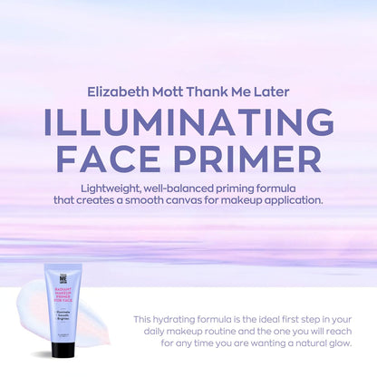 Elizabeth Mott Thank Me Later Radiant Face Primer - Illuminating & Hydrating Makeup Base with Niacinamide for Dewy Skin - Long-Lasting, Oil-Free Formula, Lightweight & Cruelty-Free, 30g
