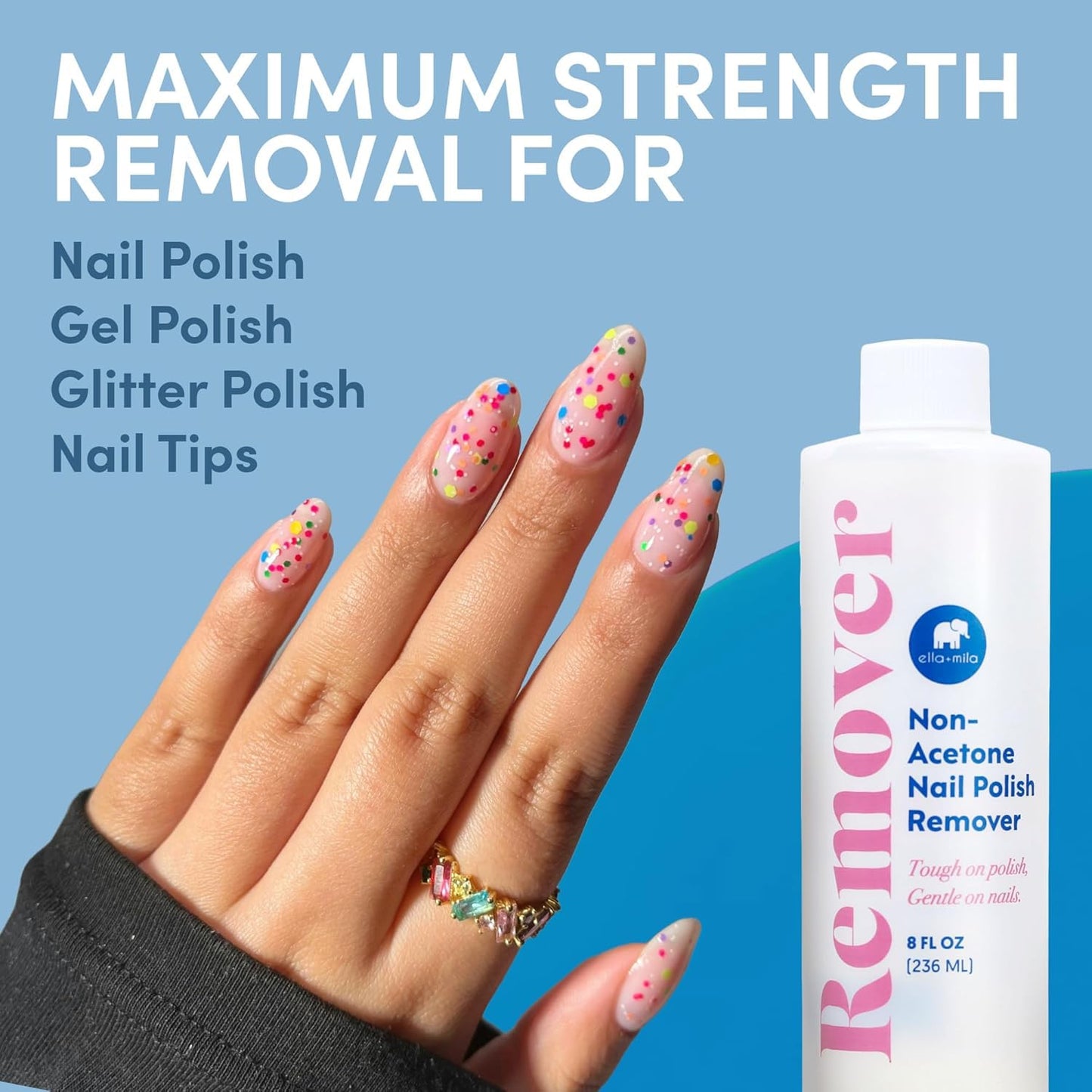 Ella+Mila Non-acetone Nail Polish Remover - Nourishing & Conditioning Acetone Free Nail Polish Remover - Gentle on Nails - 8oz