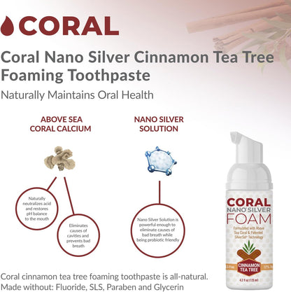 Coral Nano Silver Foaming Cinamon Tea Tree Toothpaste, Natural Fluoride Free Toothpaste, SLS and Glycerin Free - 4 Ounce