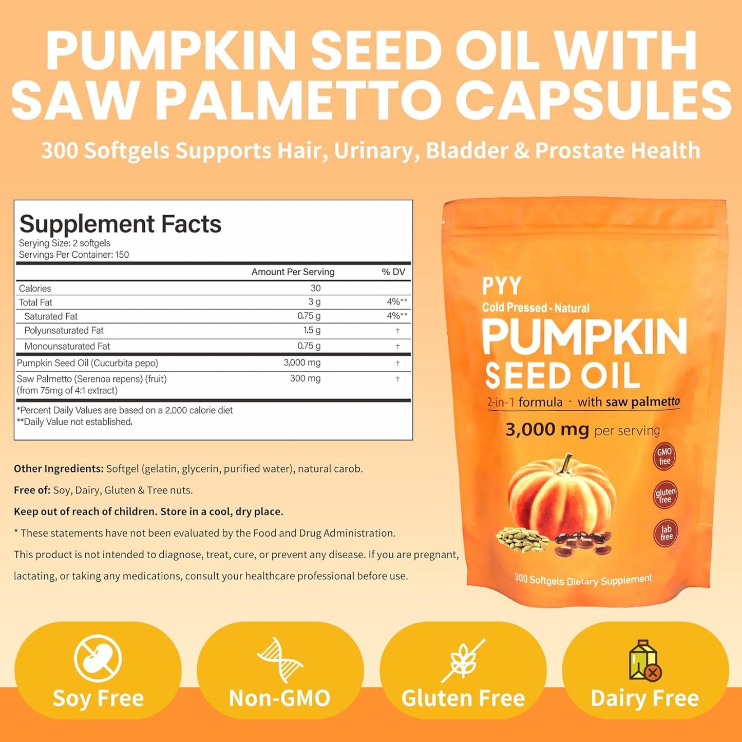 PYY Cold-Pressed Pumpkin Seed Oil & Saw Palmetto Softgels | 300 Count | Rich in Essential Fatty Acids & Phytosterols | Promotes Healthy Hair, Urinary Function, Bladder & Prostate Support