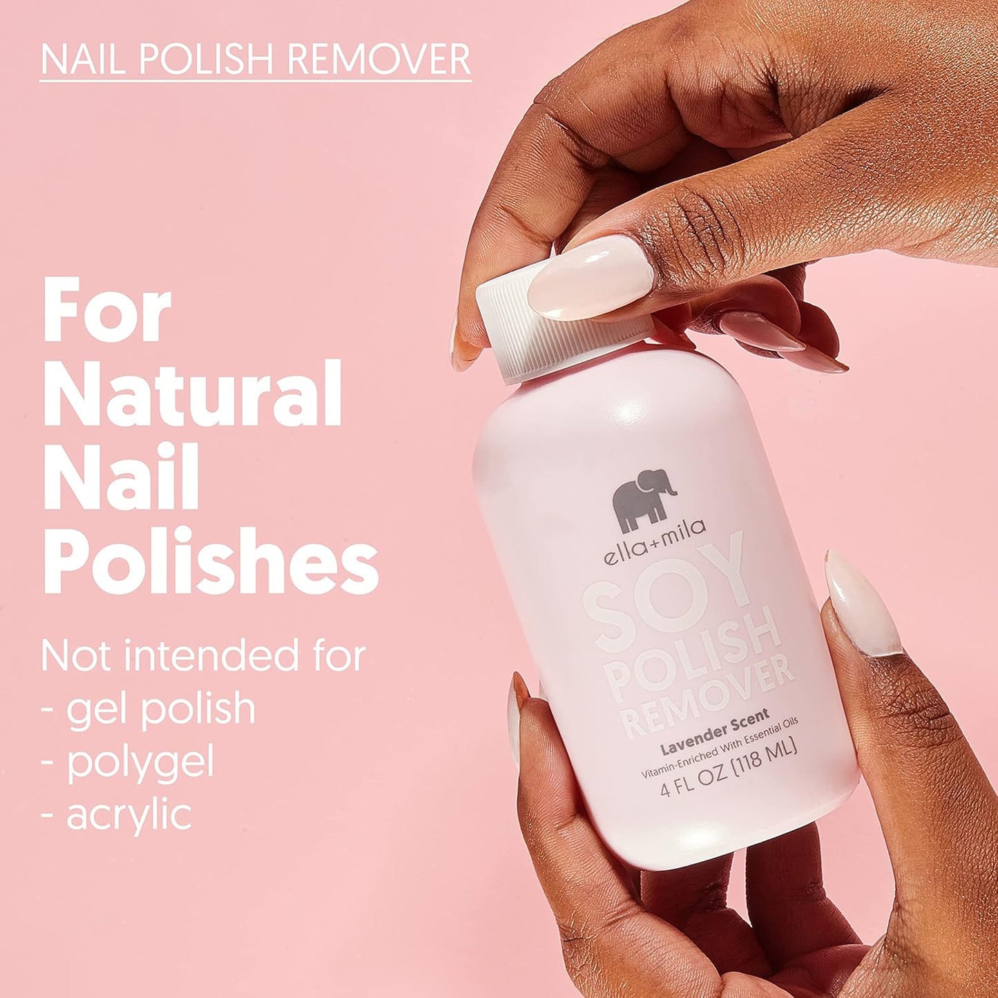 ella+mila Soy Nail Polish Remover Non-Acetone Nail Polish Remover - Non-Toxic Fingernail Polish Remover - Enriched with Lavender Essential Oil & Vitamins A,C & E (4 fl oz)