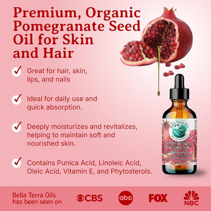 Bella Terra Oils - Organic Pomegranate Seed Oil 8 oz - Rich in Nutrients for Skin Hydration, Cold-Pressed from Organic Pomegranate Kernels