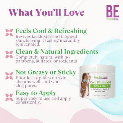 Brazilian Belle Cold Firming Gel - Skin Tightening & Anti Cellulite Gel with Caffeine - Advanced Skin Firming & Body Firming Cream for Loose & Sagging Skin