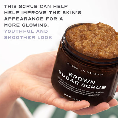 Brooklyn Botany Brown Sugar Body Scrub - Moisturizing and Exfoliating Body, Face, Hand, Foot Scrub - Fights Acne, Fine Lines & Wrinkles, Great Gifts For Women & Men - 10 oz