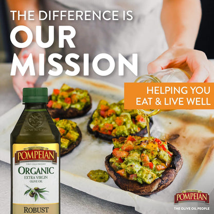 Pompeian USDA Organic Robust Extra Virgin Olive Oil, Contains Polyphenols, First Cold Pressed, Full-Bodied Flavor, Perfect for Salad Dressings & Marinades, 16 FL. OZ