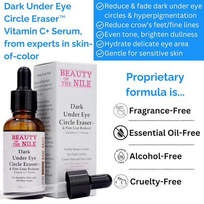 Dark Under Eye Circle Eraser™ Vitamin C+ Serum for Skin-of-Color, Dark Circle Puffiness Wrinkle Hyaluronic Acid Superoxide D, Beauty of the Nile® 1 Oz