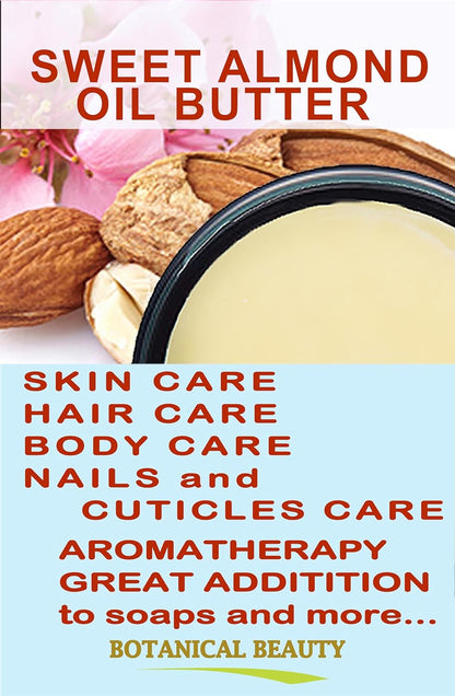 Botanical Beauty SWEET ALMOND OIL BUTTER Pure Natural Virgin Unrefined RAW for FACE, SKIN, BODY, DAMAGED HAIR, NAILS. (4 Fl Oz)